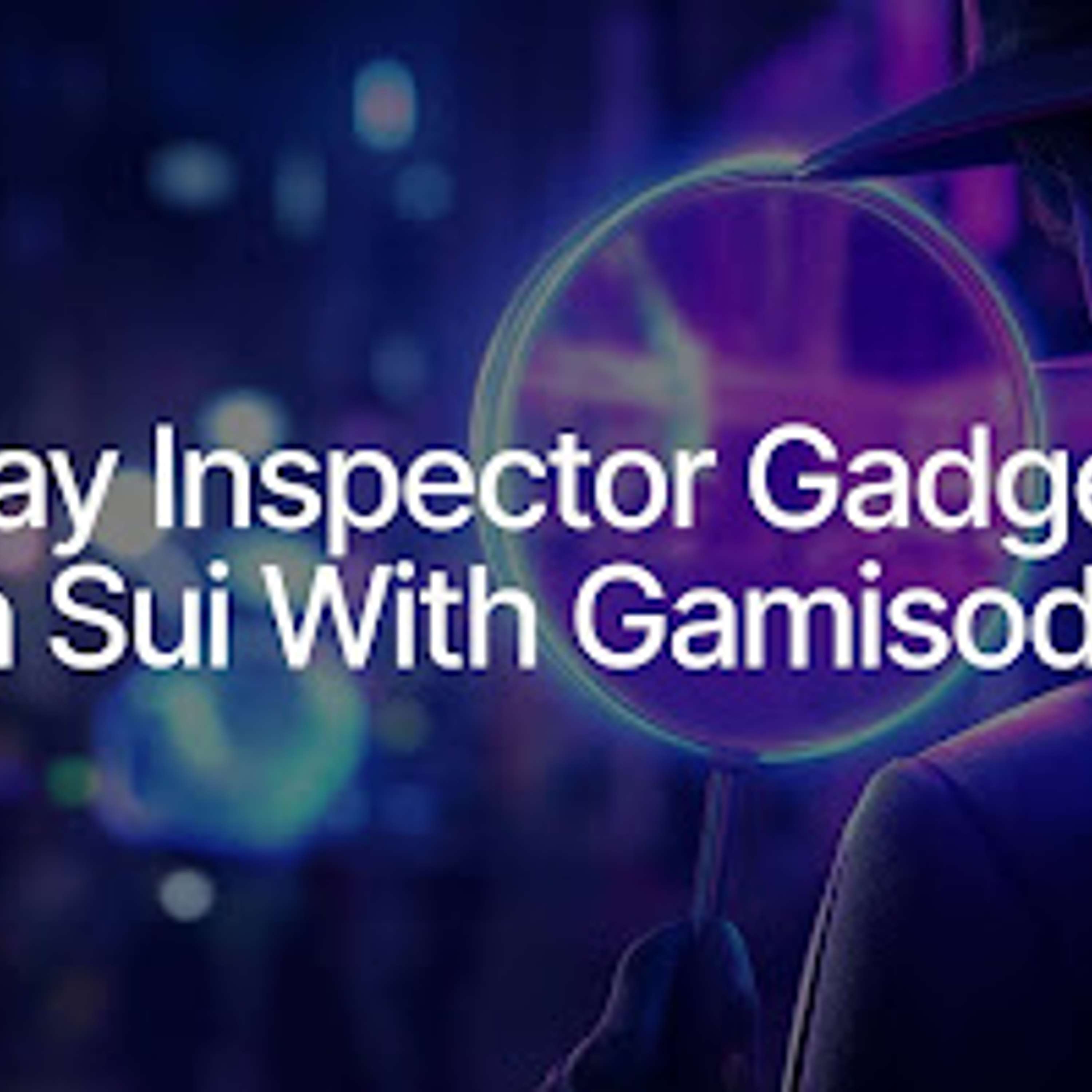 Gamisodes Launches Playable TV Episodes, Digital Ownership Made Possible By Sui