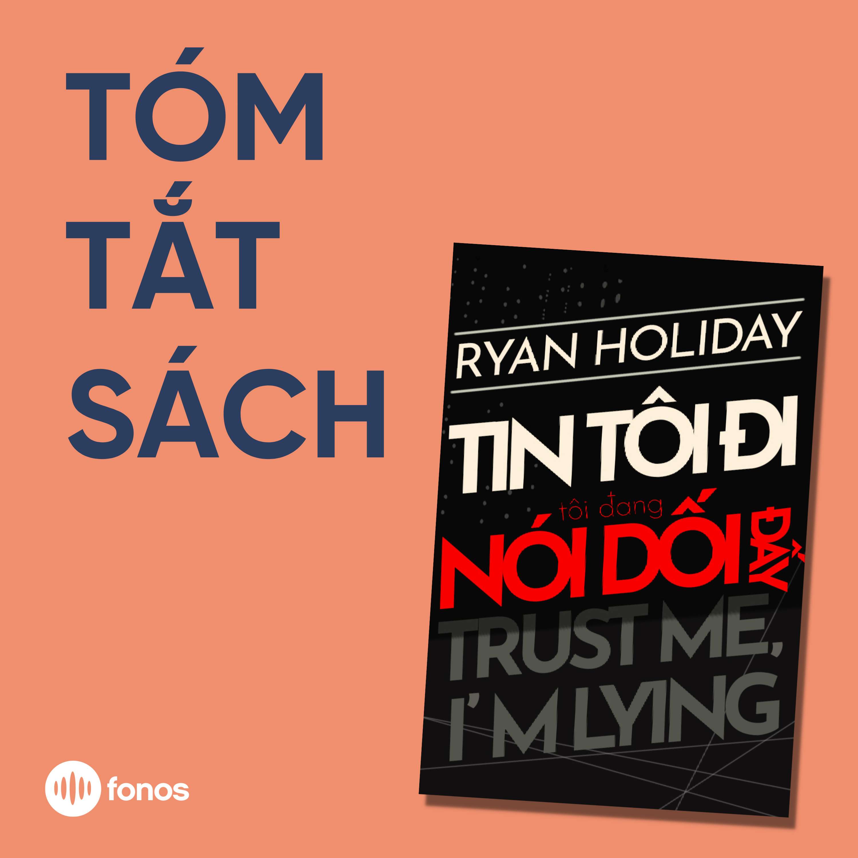 Tin Tôi Đi, Tôi Đang Nói Dối Đấy [Tóm Tắt Sách]