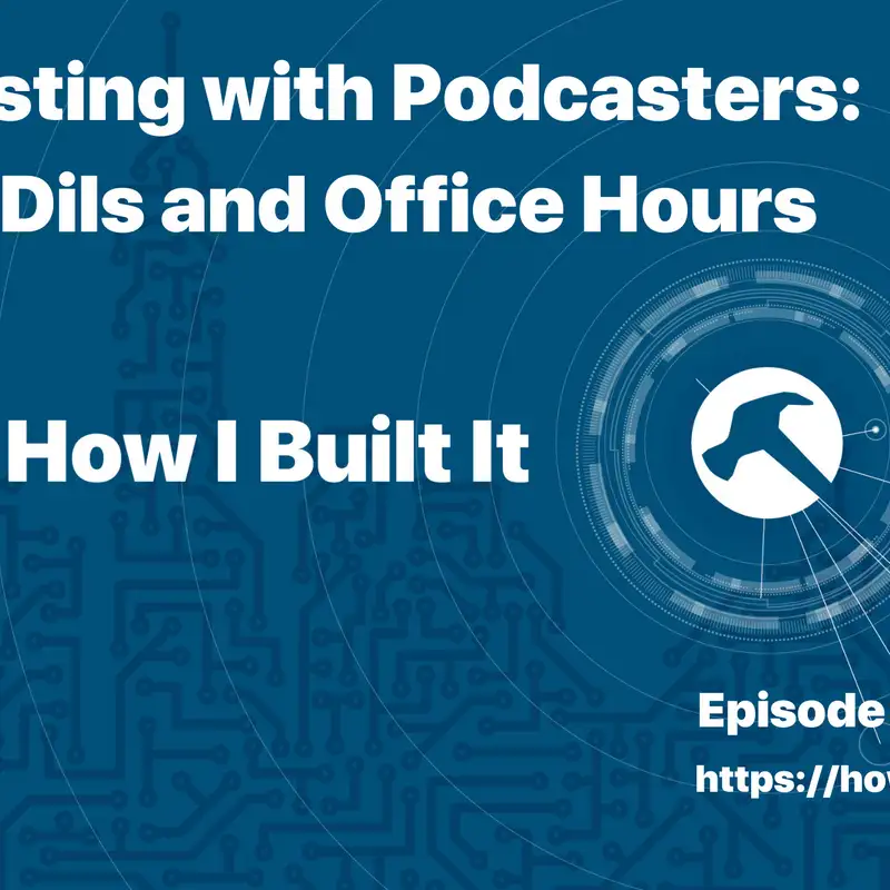 Podcasting with Podcasters: Carrie Dils and Office Hours
