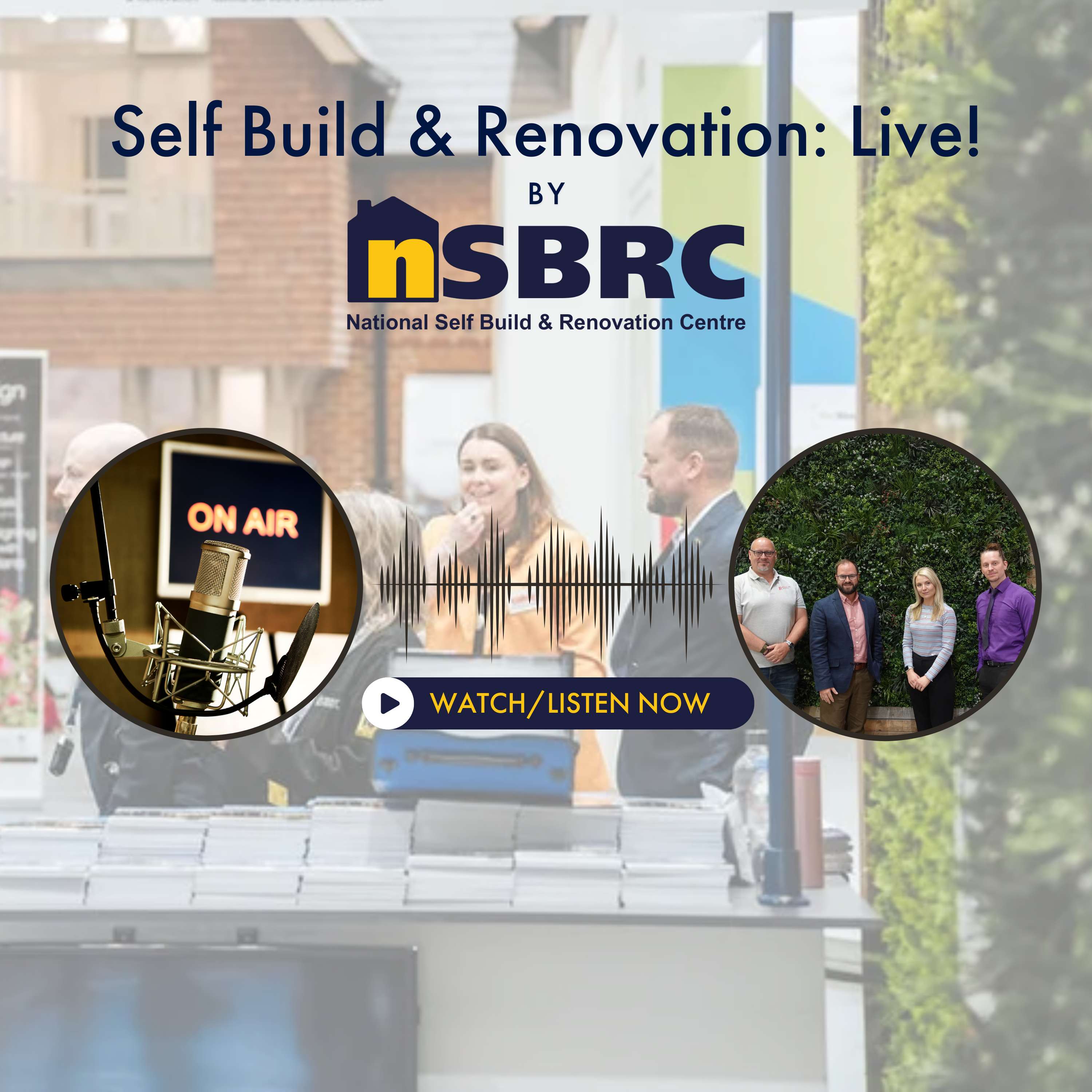 Self Build & Renovation: Live! by NSBRC