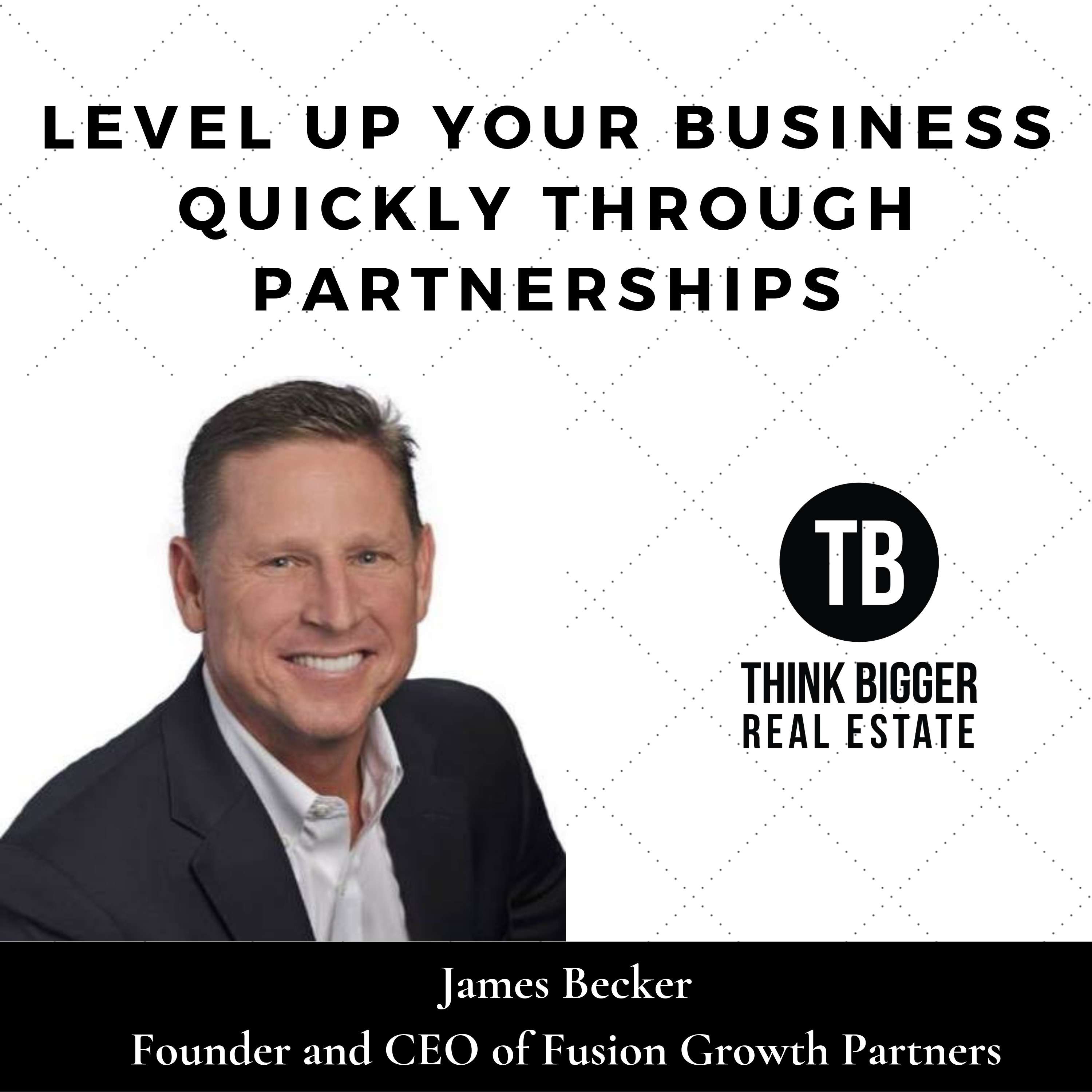 Think Bigger Real Estate
