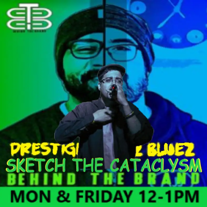 Behind the Brand with Prestige & EZ BlueZ: Sketch The Cataclysm
