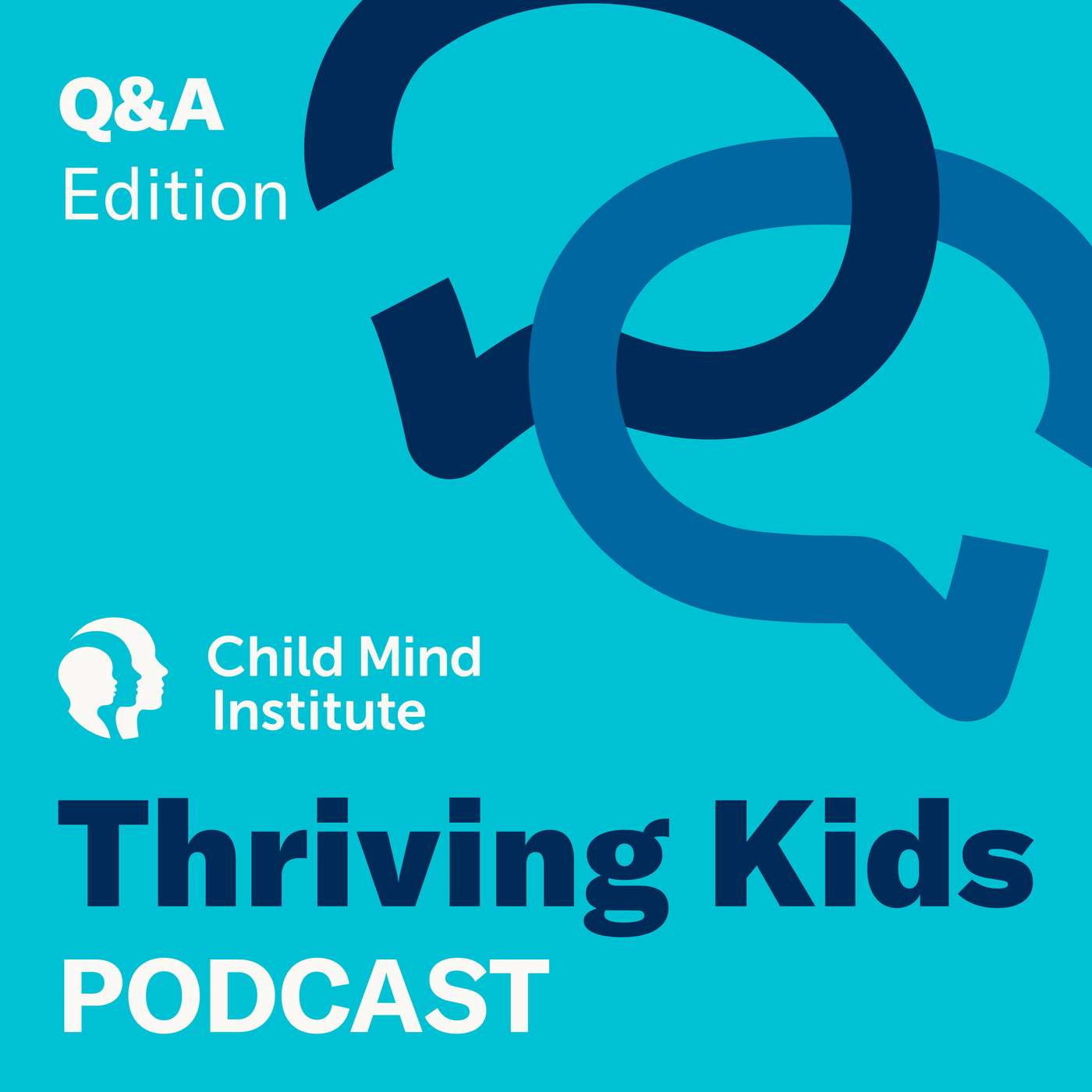 Thriving Kids: A Parenting Podcast From the Child Mind Institute