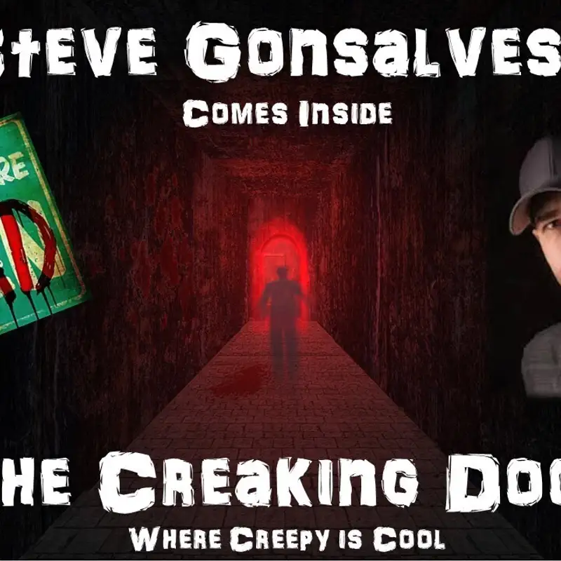 The Creaking Door Paranormal Radio with Steve Gonsalves