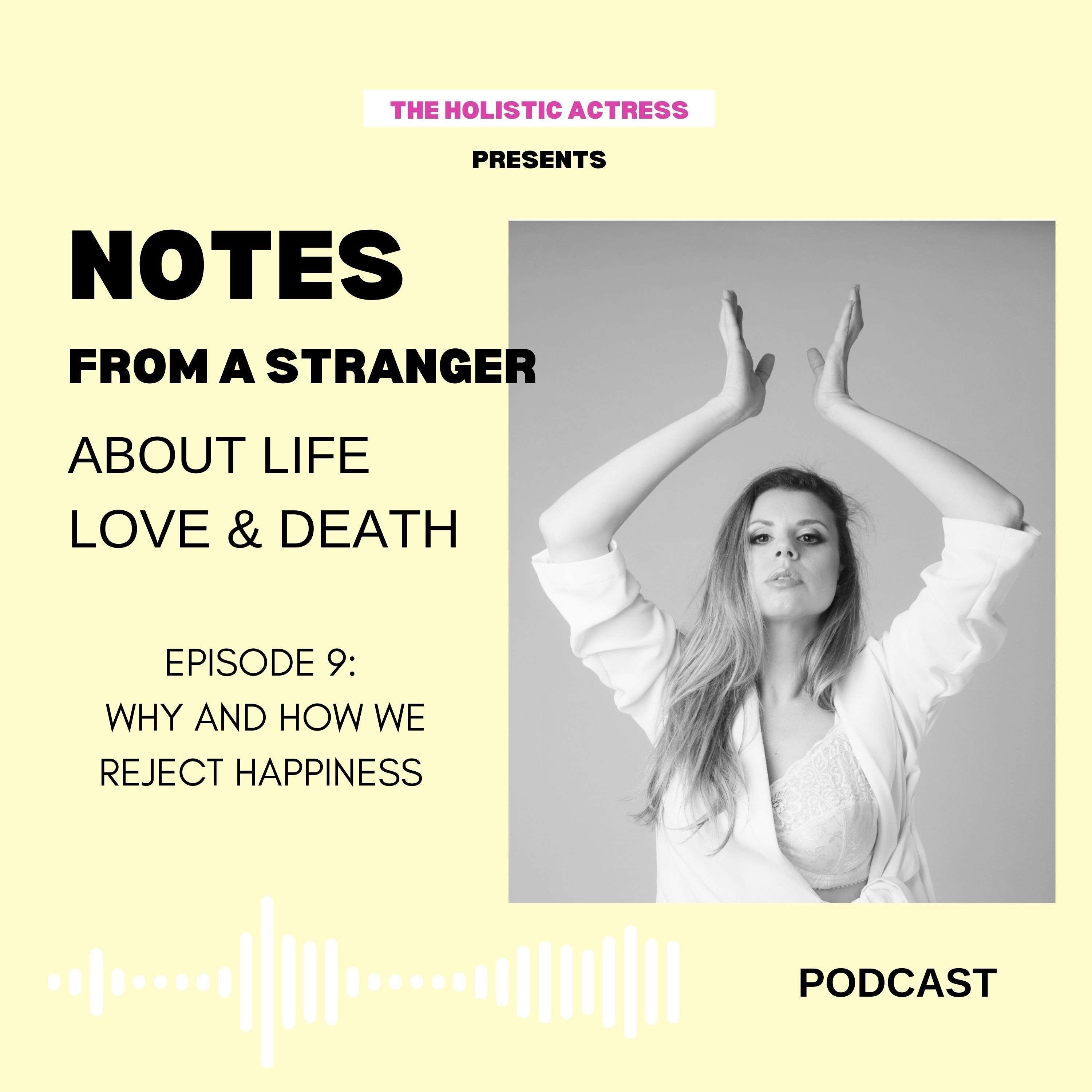 NOTES from a stranger about life, love and death