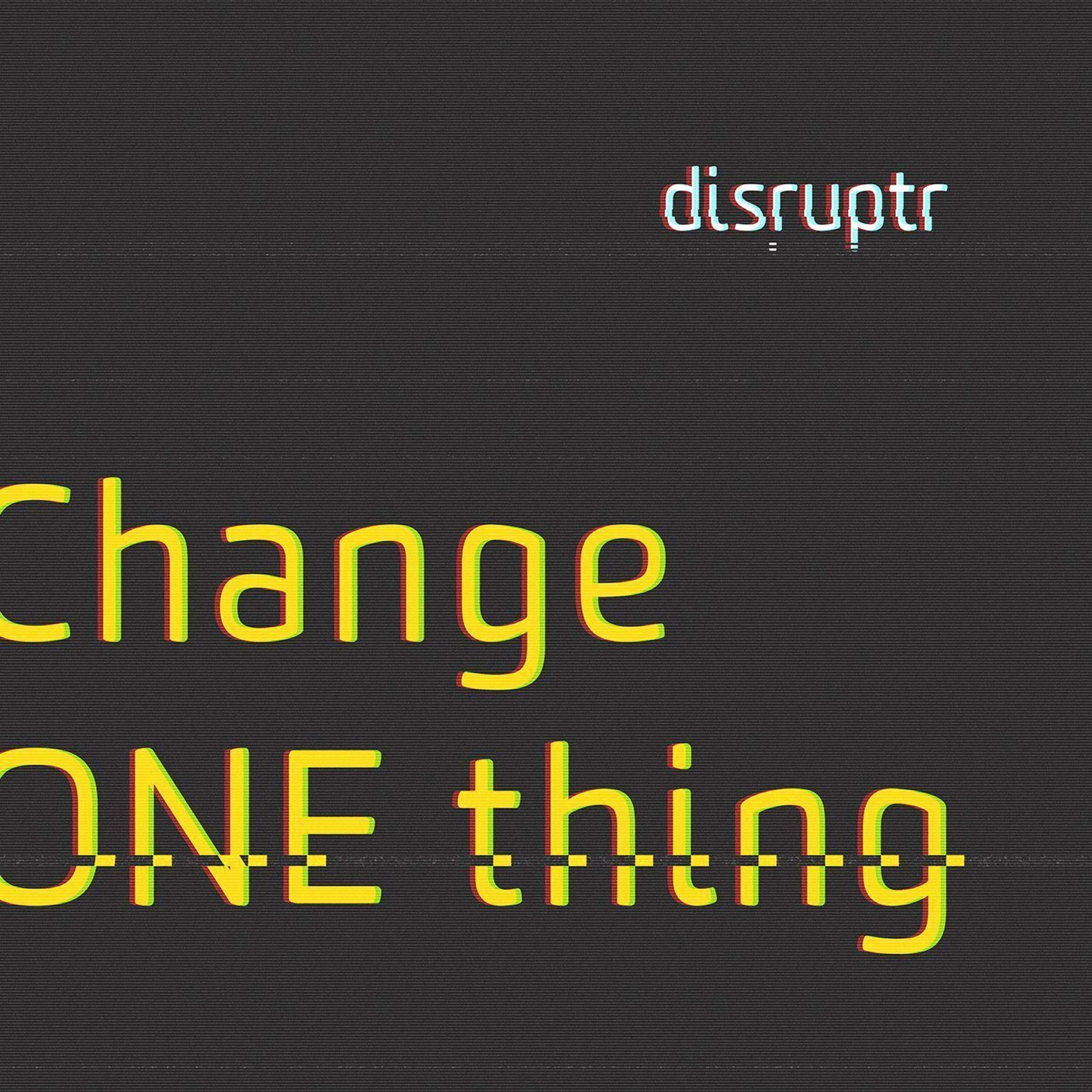 Change One Thing