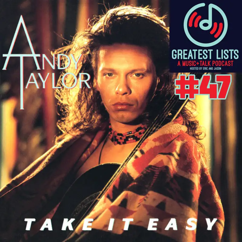 S1 #47 "Take It Easy" by Andy Taylor
