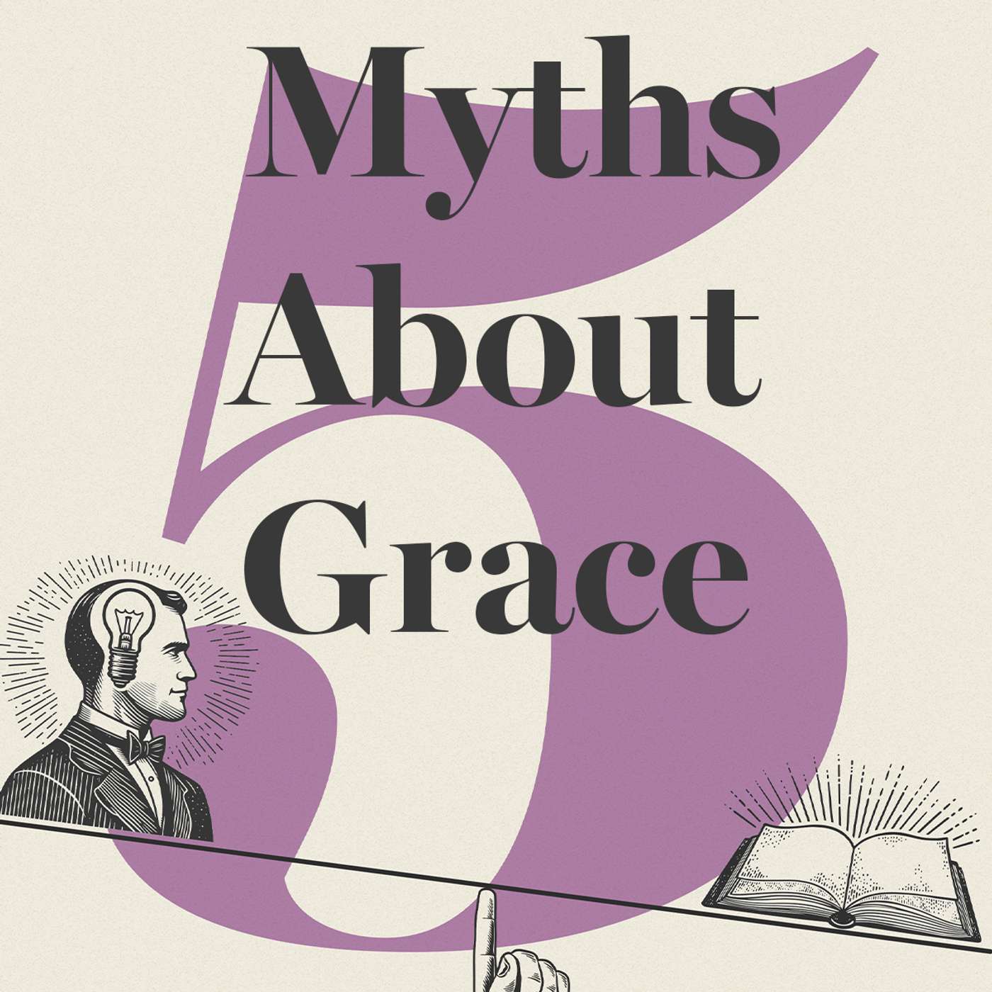 Five Myths About Grace
