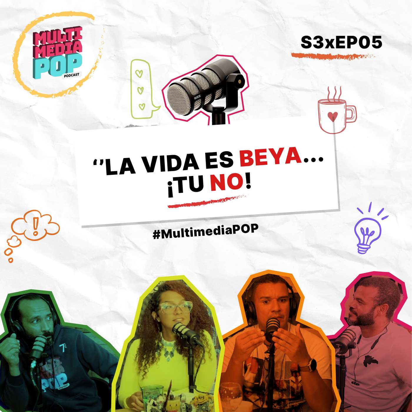 LA VIDA ES BEYA... ¡TU NO! S3XEP5