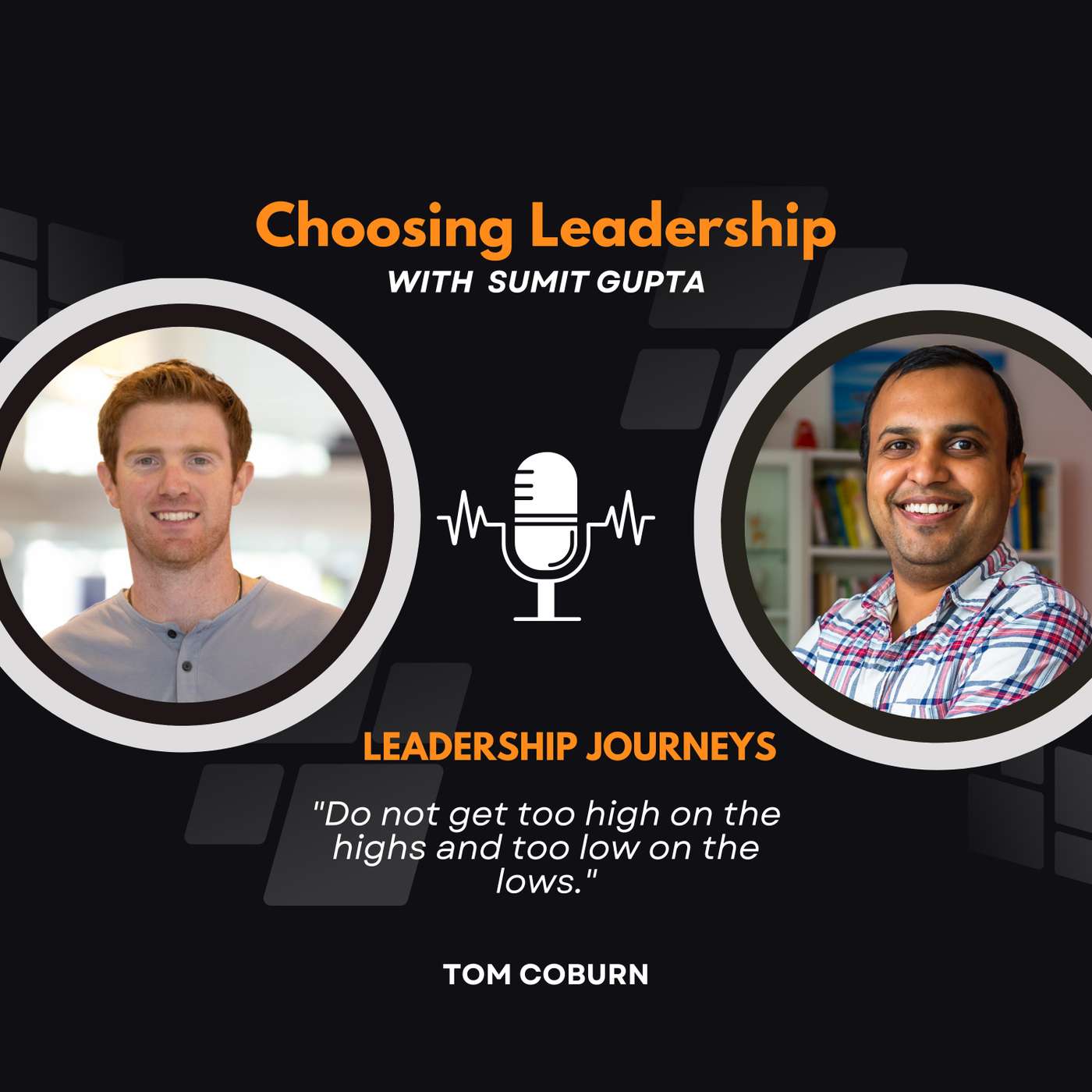Choosing Leadership with Sumit Gupta