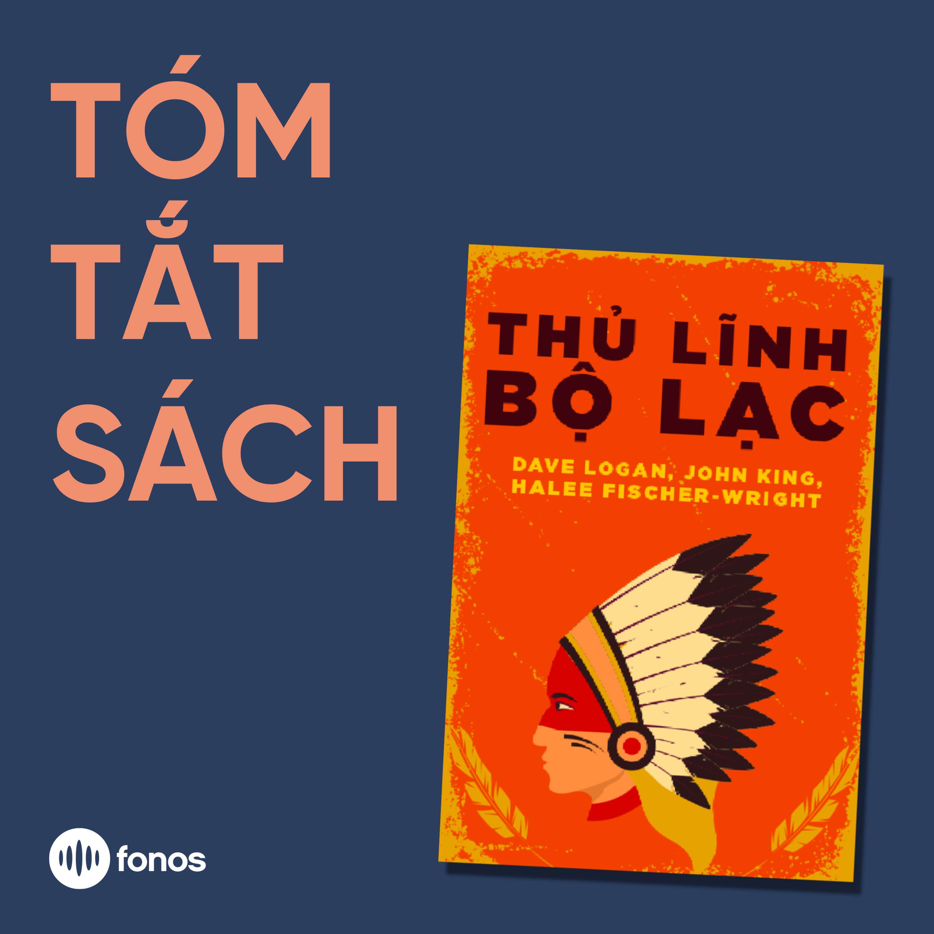 Thủ Lĩnh Bộ Lạc [Tóm Tắt Sách]