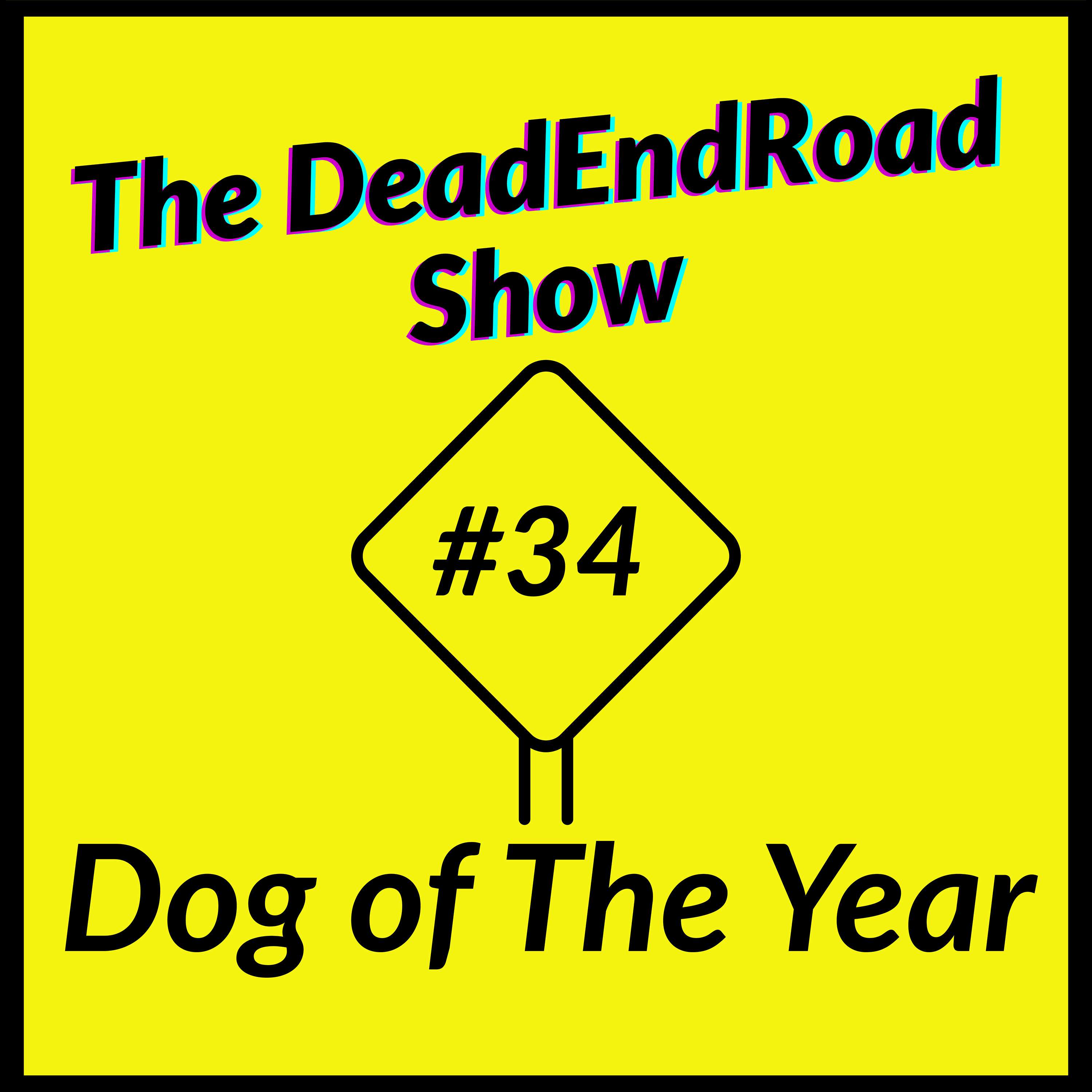The DeadEndRoad Show