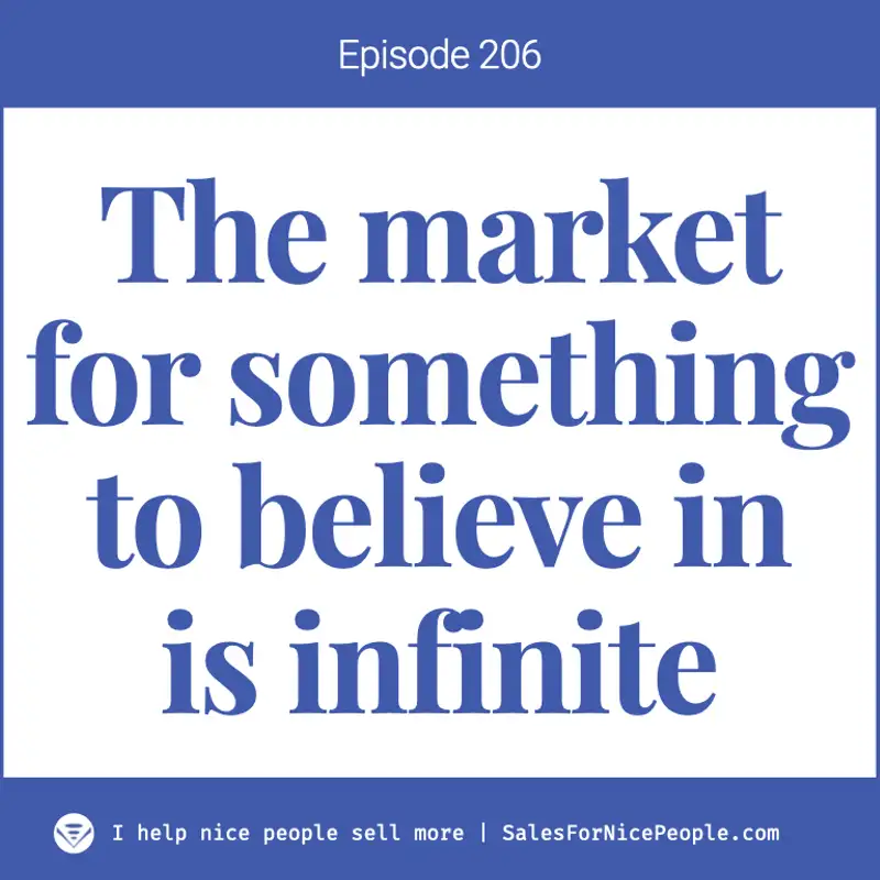 Ep 206: Hucksters who sell you hope: the market for something to believe in is infinite