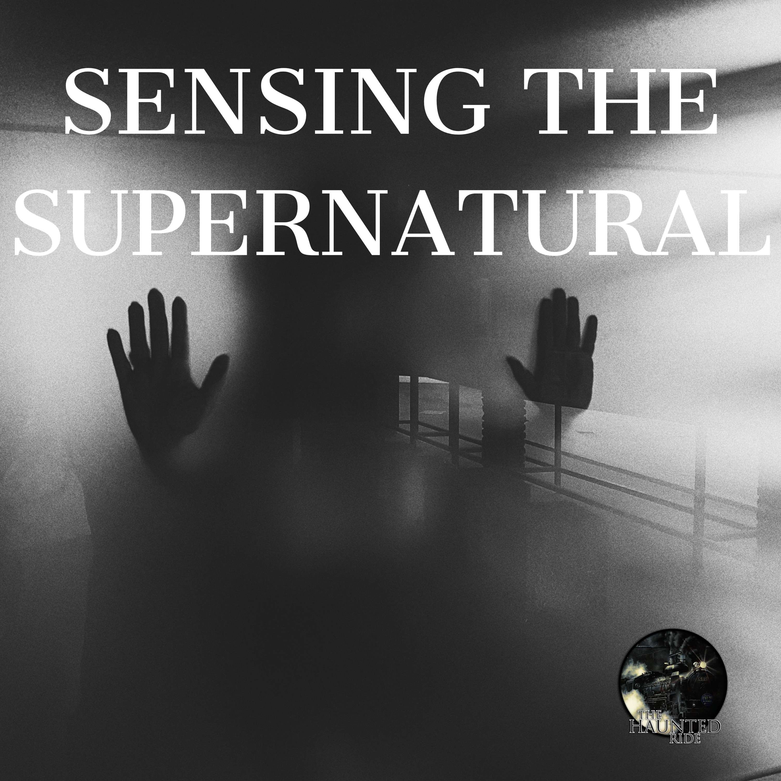12: Sensing The Supernatural