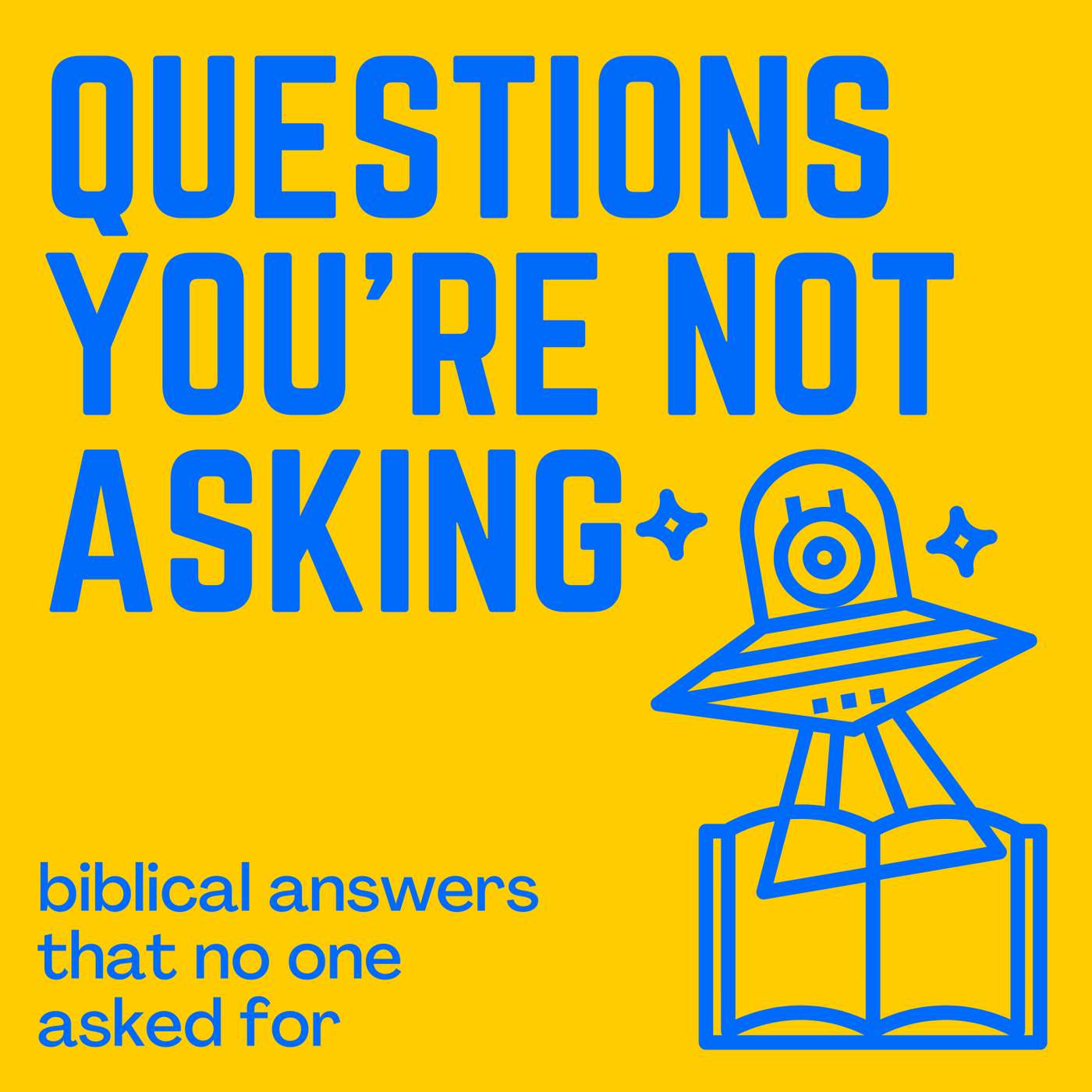 Questions You\'re Not Asking
