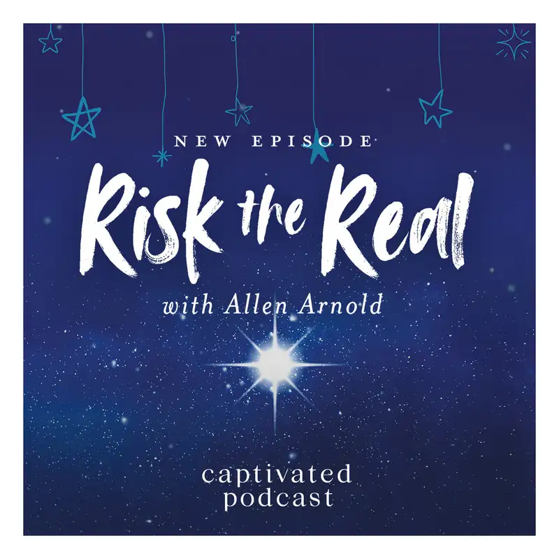 Risk the Real with Allen Arnold