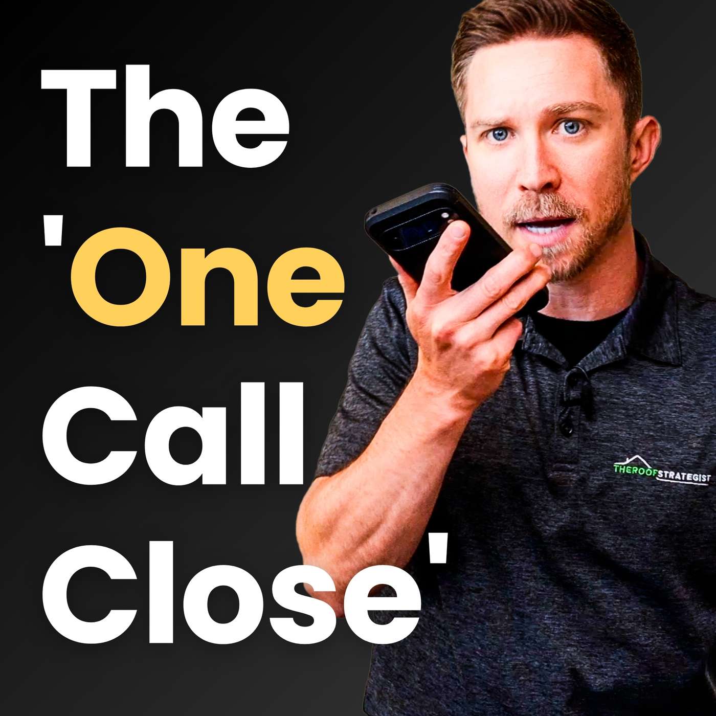 Mastering the ‘One Call Close’ (Roofing Sales Masterclass)