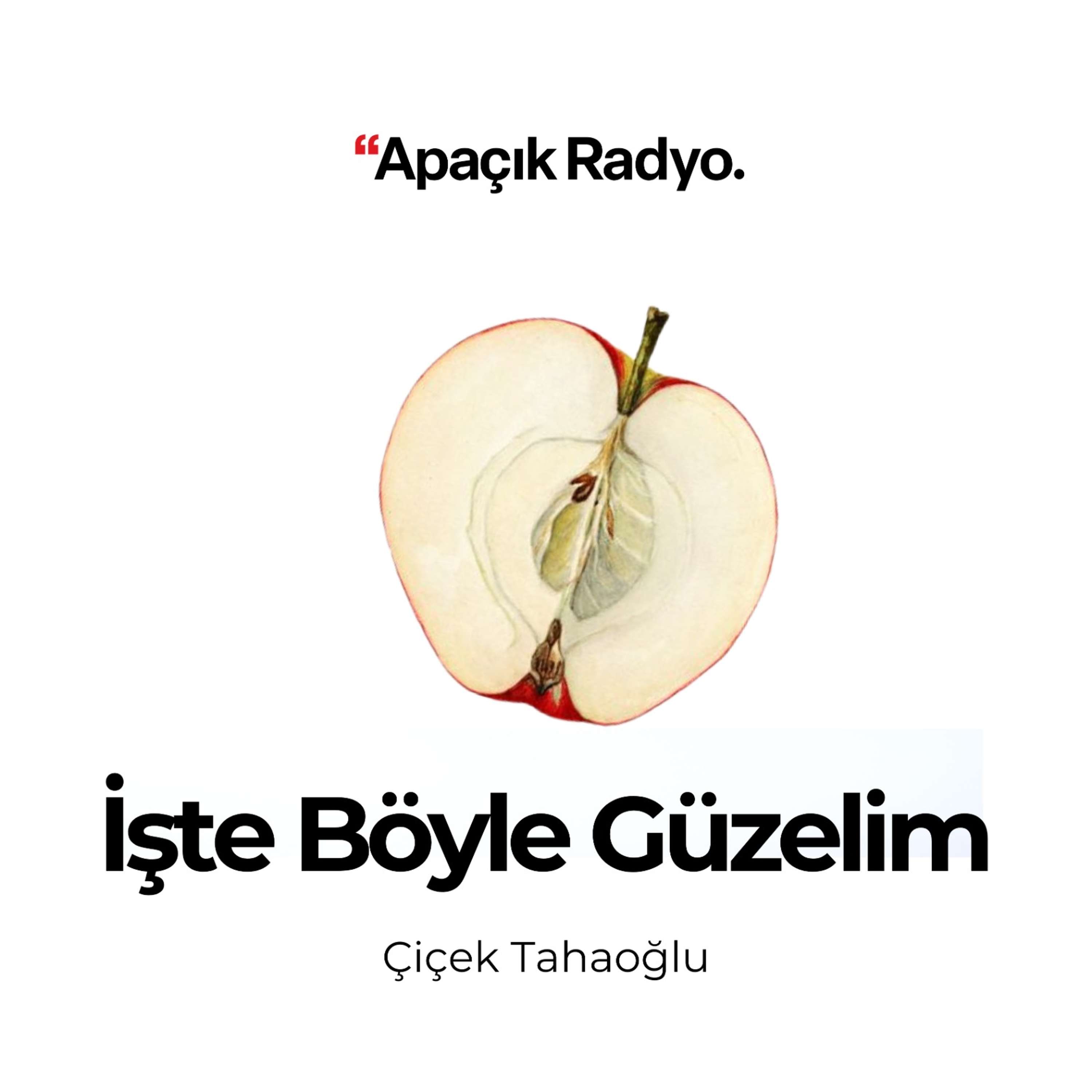 İşte Böyle Güzelim…