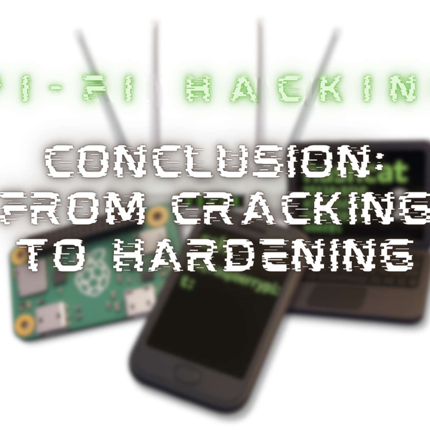 You’ve Learned to Break Wi-Fi. Now Learn to Lock It Down. You’ve Learned to Break Wi-Fi. Now Learn to Lock It Down.