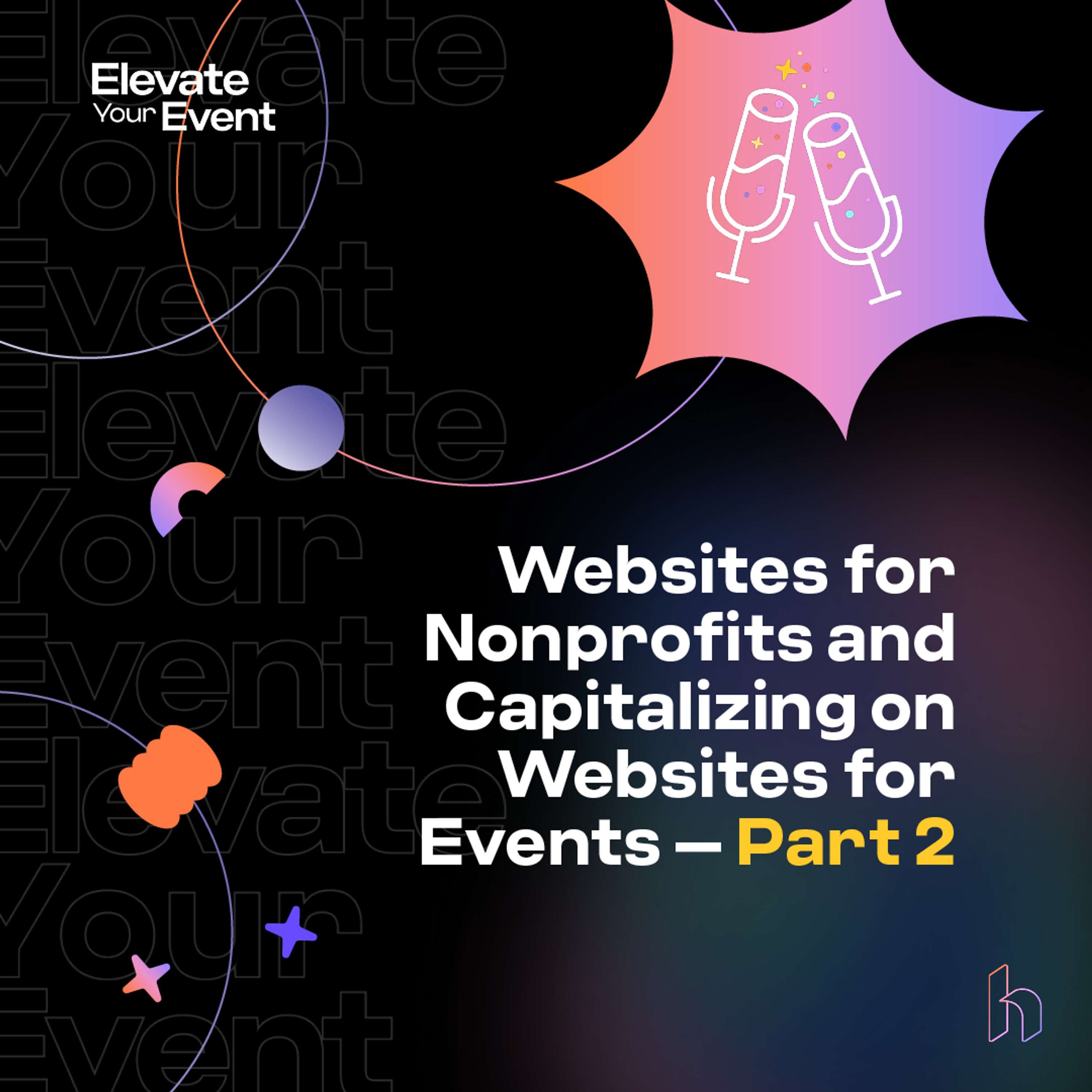 Websites For Nonprofits And Capitalizing On Websites For Events - Part 2