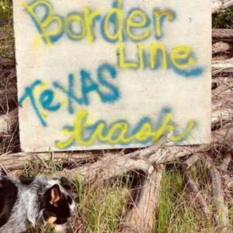 Borderline Texas Trash Ep.77