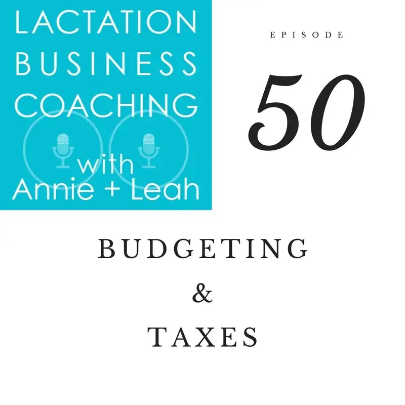 Ep 50 | Budgeting & Taxes