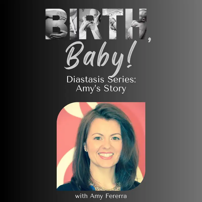 Diastasis Series: Amy's Story