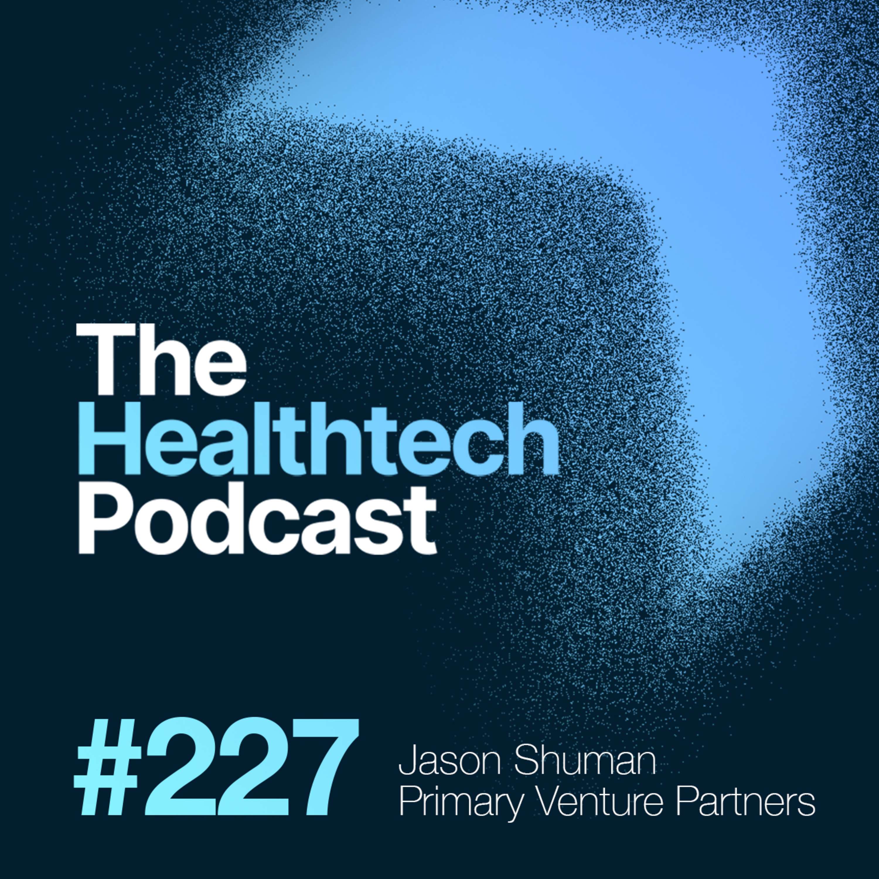 #227 Quick Tips with Jason Shuman, a Partner at Primary Venture Partners 🍎 - podcast episode cover