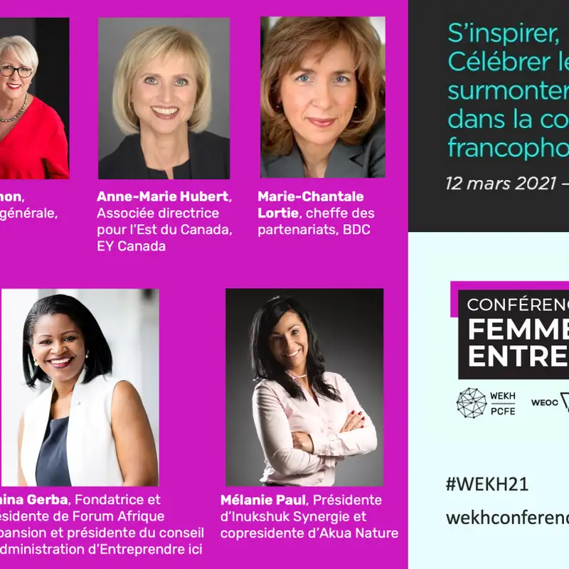 Conférence 2021 sur les femmes en entrepreneuriat : de quoi s'agit-il?