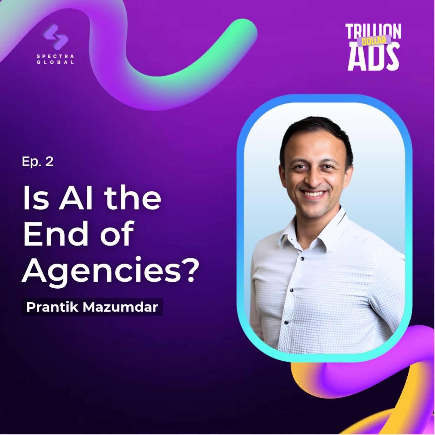 The Future of Advertising and Agencies