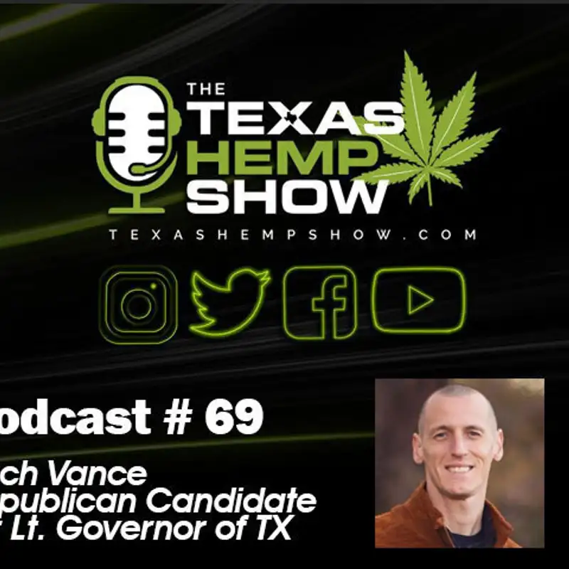 Episode # 69 Zach Vance for Lt. Governor Office