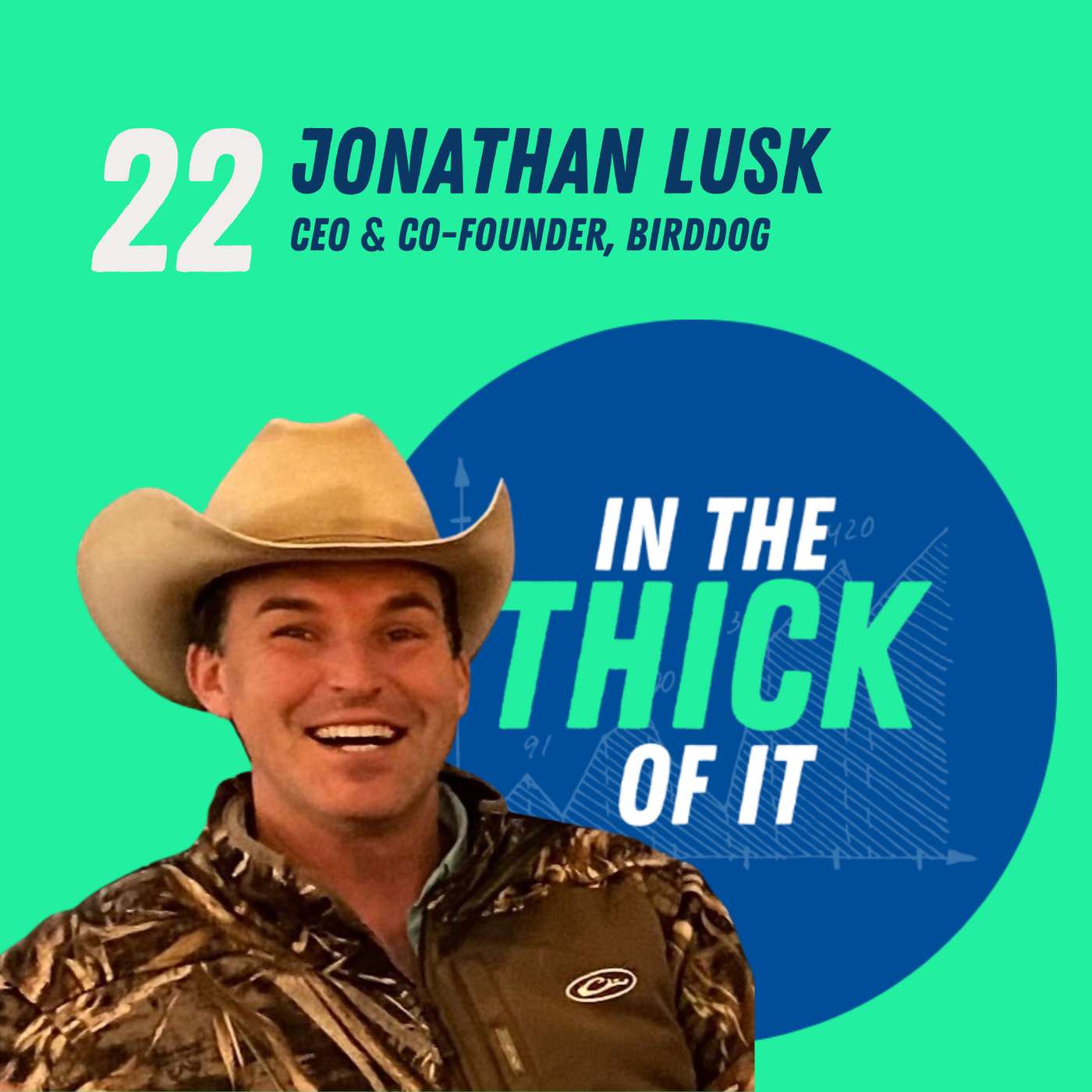 #22: Jonathan Lusk, CEO & Co-Founder | BirdDog