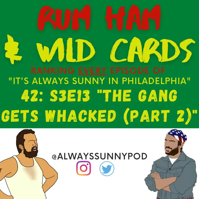 42: S3E13 "The Gang Gets Whacked (Part 2)"