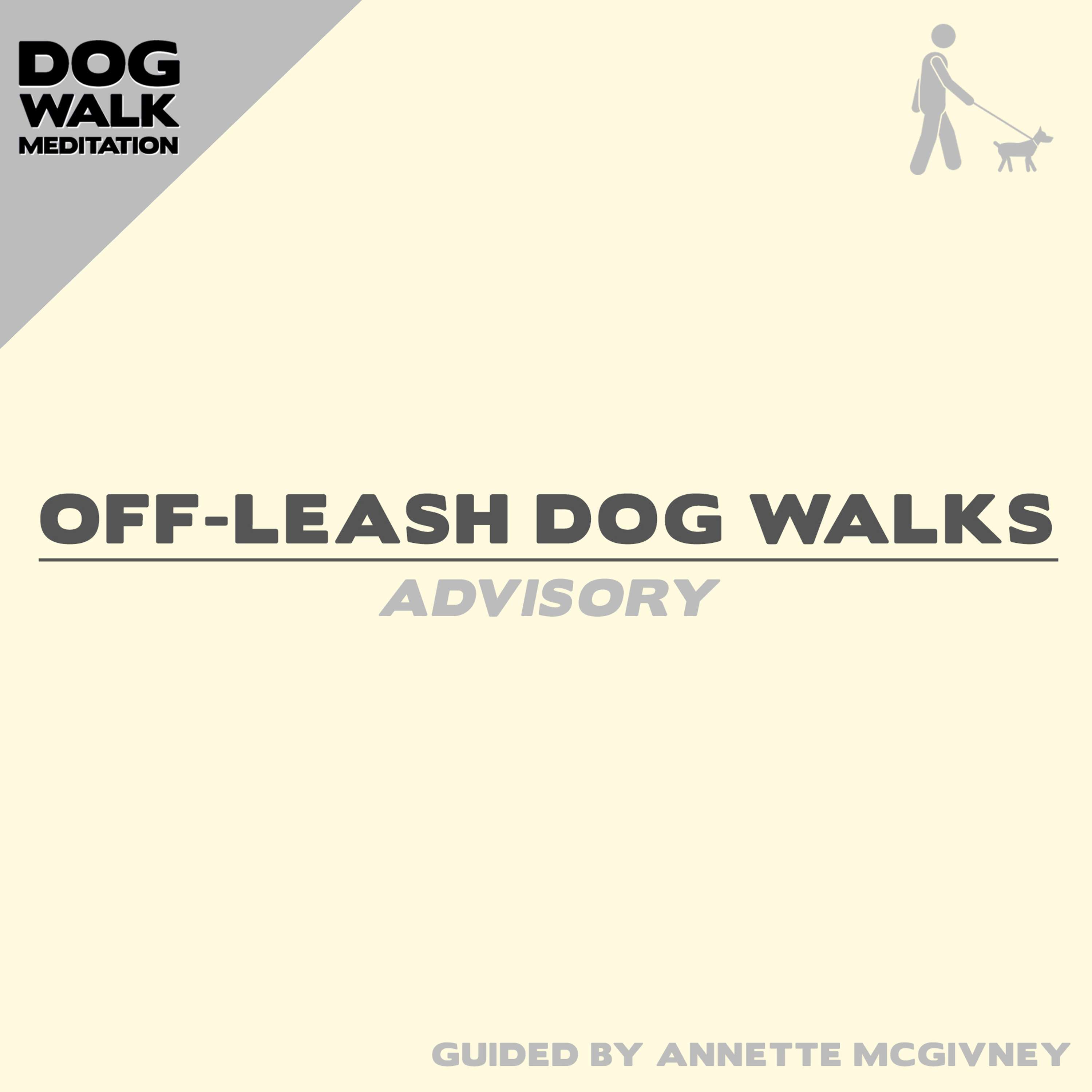 Off-Leash Dog Walks (Advisory)