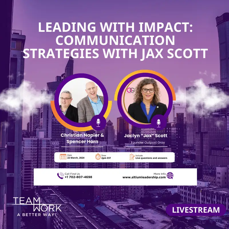 Leading with Impact: Communication Strategies with Jax Scott
