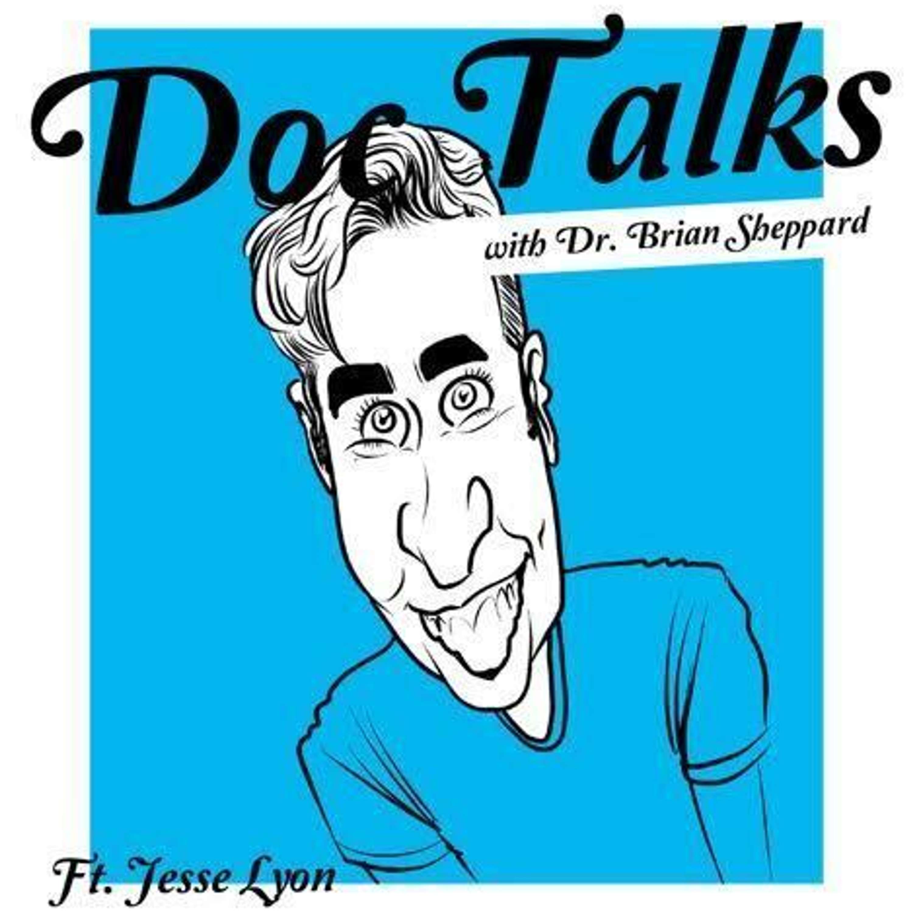 Doc Talks With Dr. Brian Sheppard