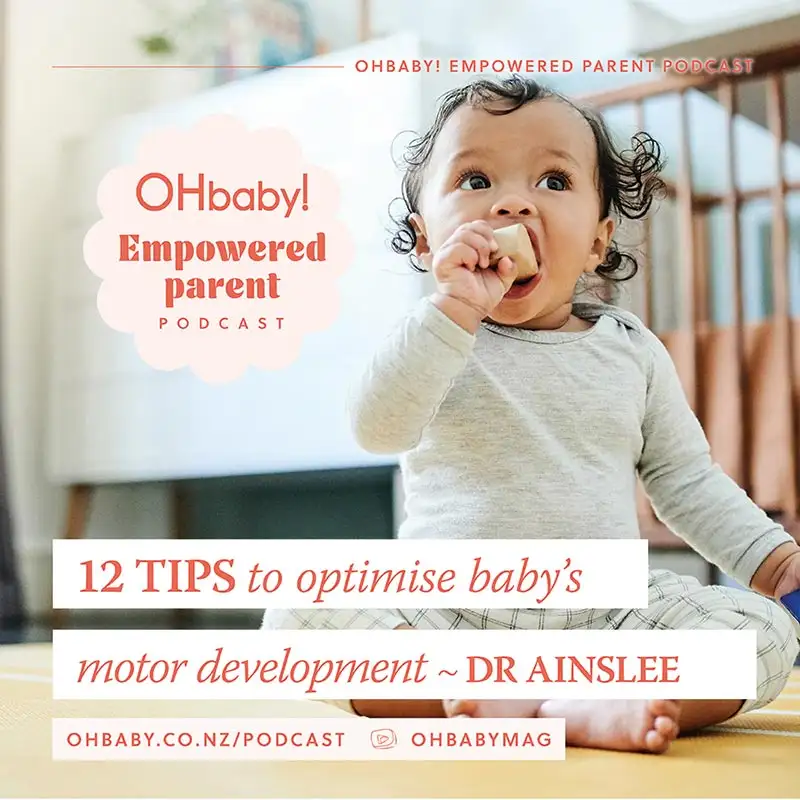 12 Tips to optimise baby's motor development with Dr Ainslee