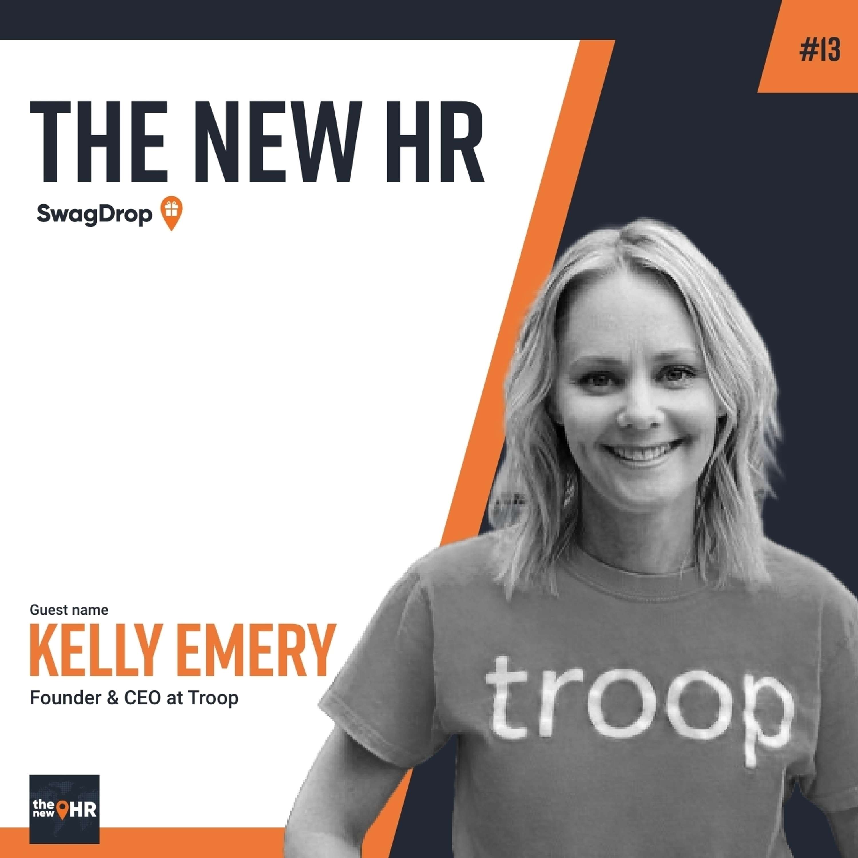 Driving Social Impact in Business with Kelly Emery, CEO of Troop #13