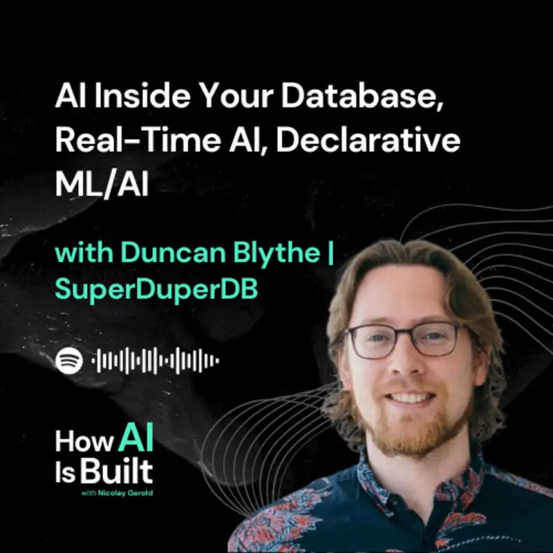 AI Inside Your Database, Real-Time AI, Declarative ML/AI | ep 3