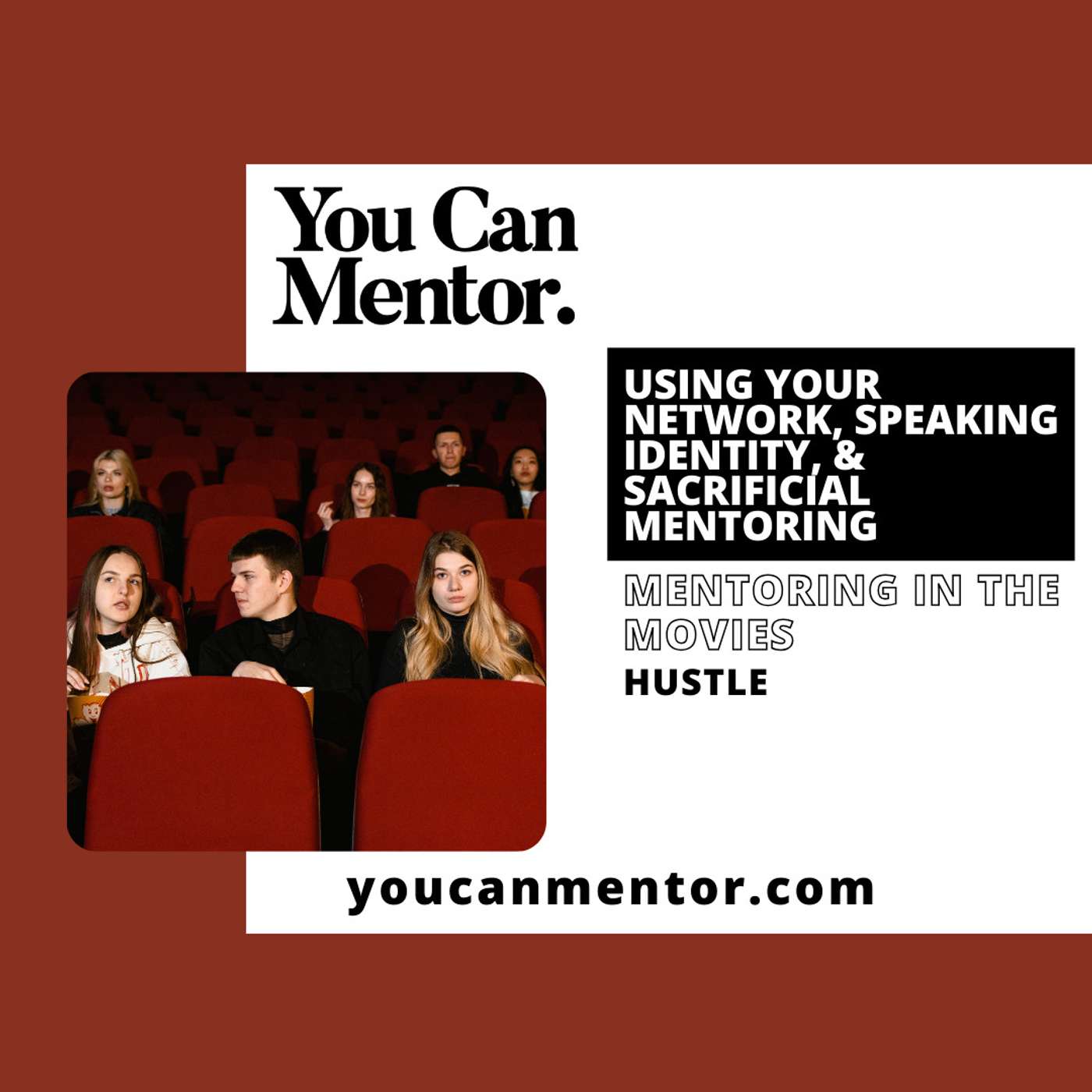 You Can Mentor: A Christian Youth Mentoring Podcast