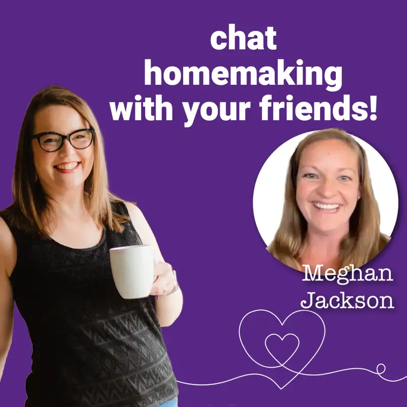 Start a local homemaking study group! with Meghan Jackson