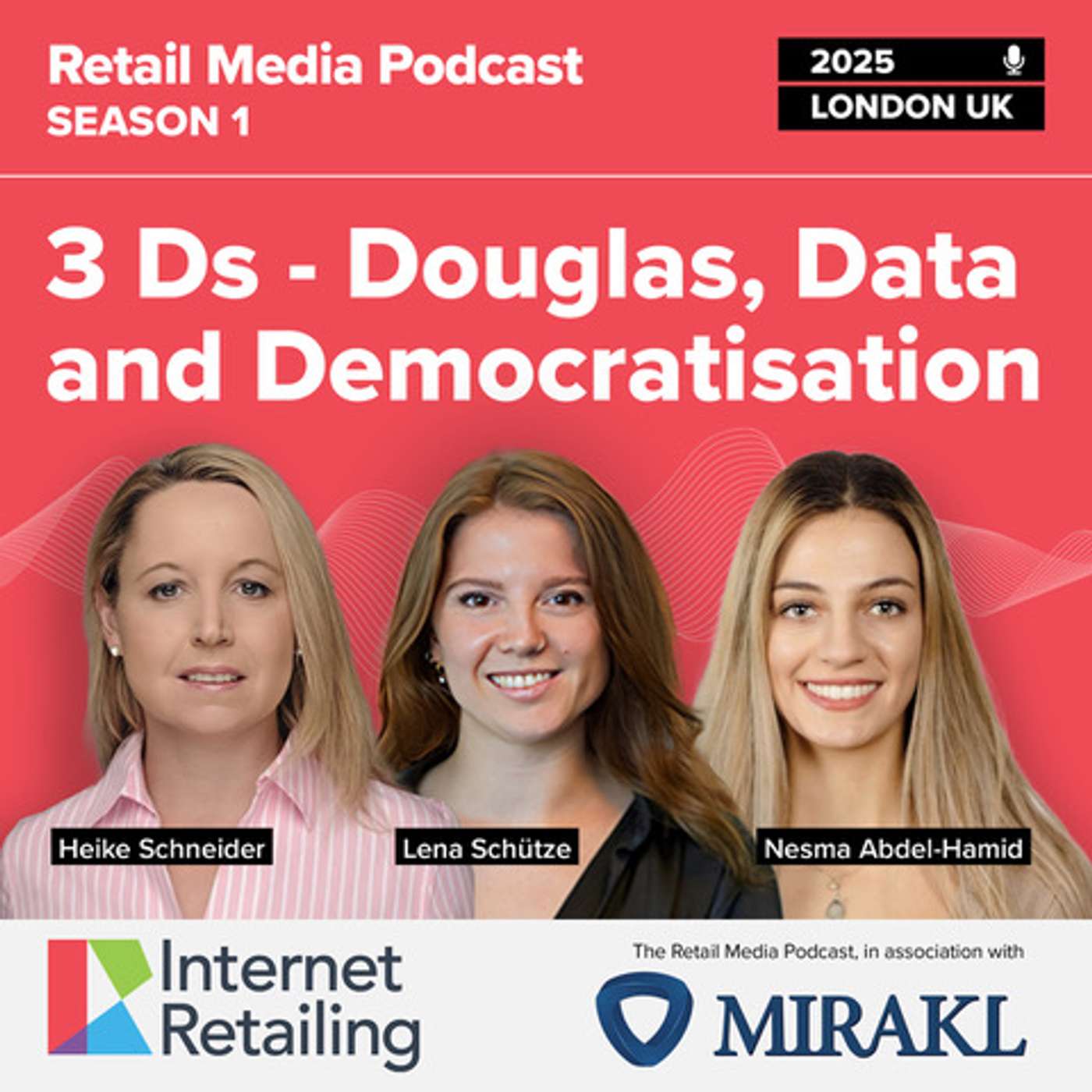 The Retail Media Podcast: 3 D’s – Douglas, Data and Democratisation