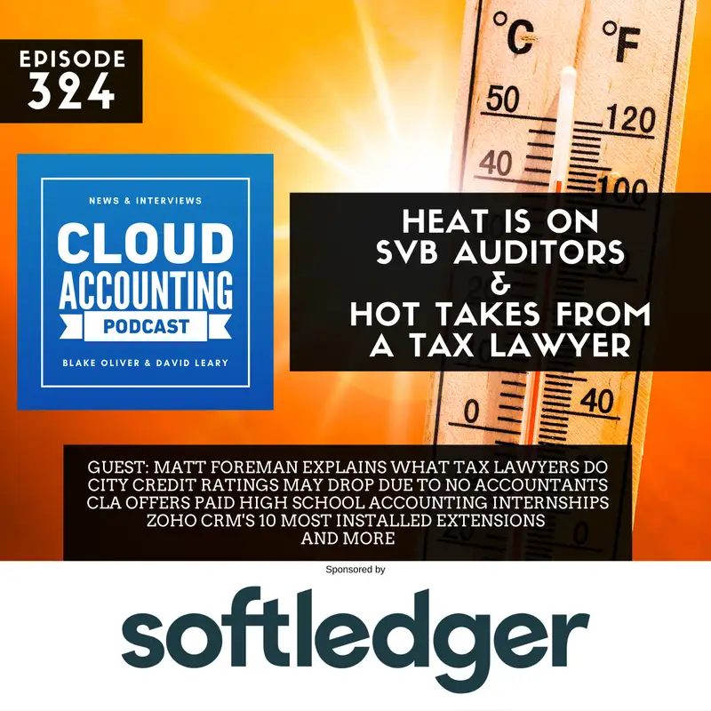 Heat Is On SVB Auditors & Hot Takes From A Tax Lawyer (Guest: Matt Foreman)