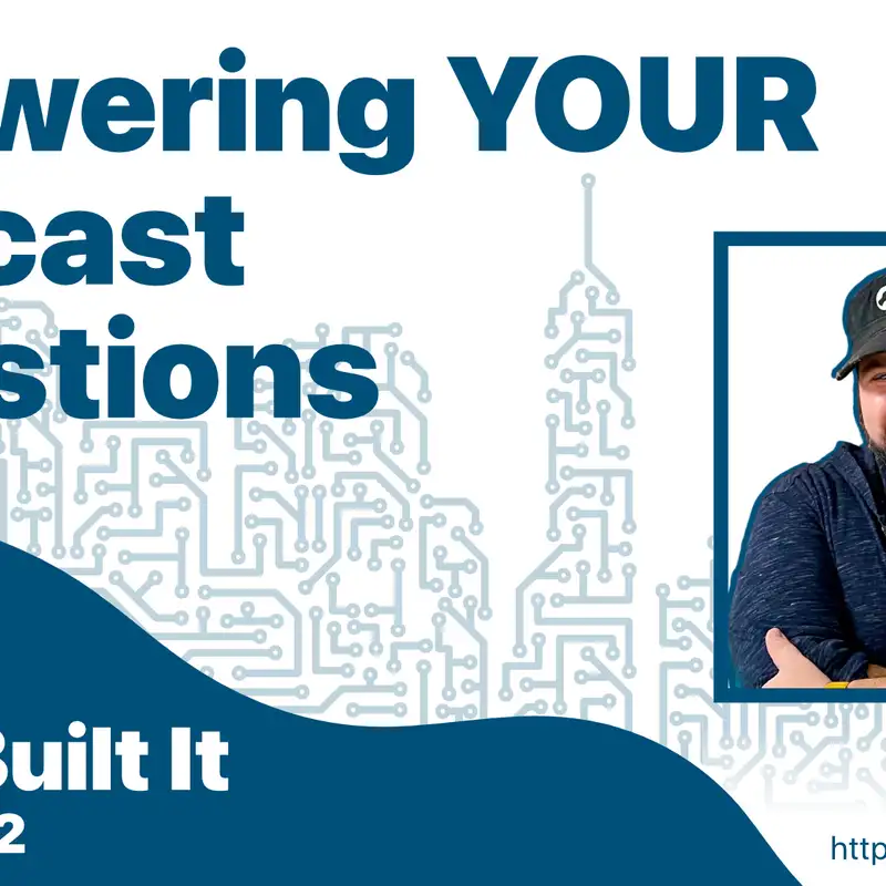 Answering YOUR Questions about Podcasting