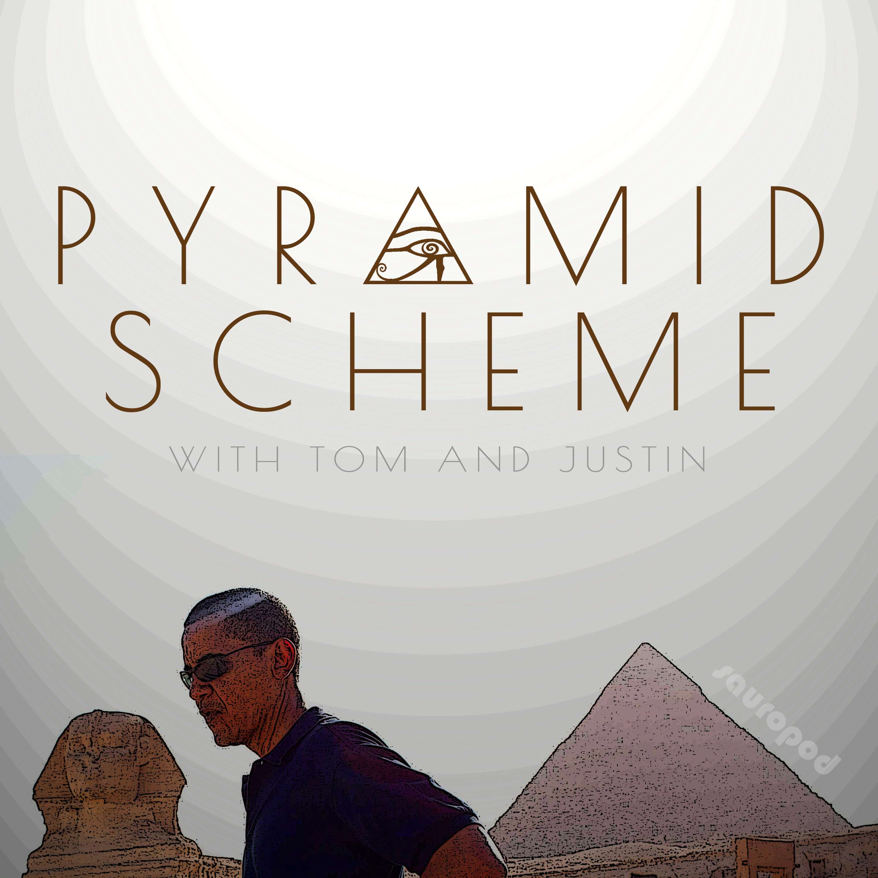 Pyramid Scheme with Tom and Justin cover art