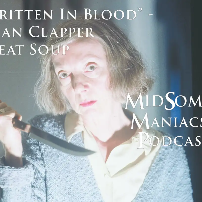 Episode 02 - "Written In Blood" - Brian Clapper Sweat Soup