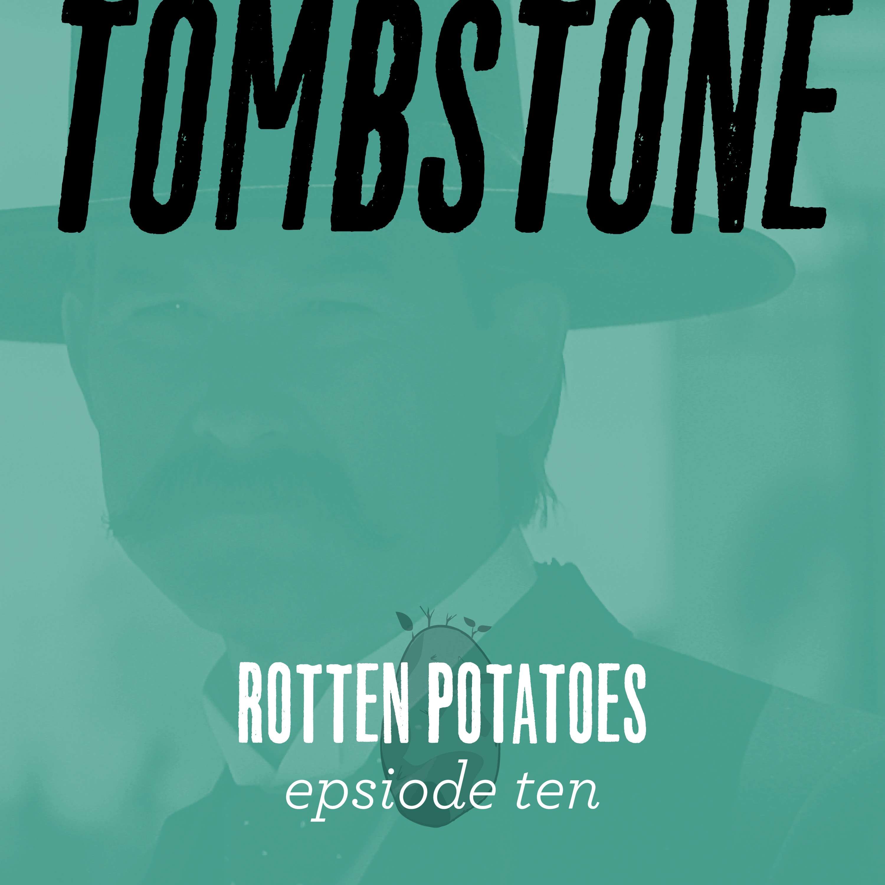 Ep 10: Tombstone