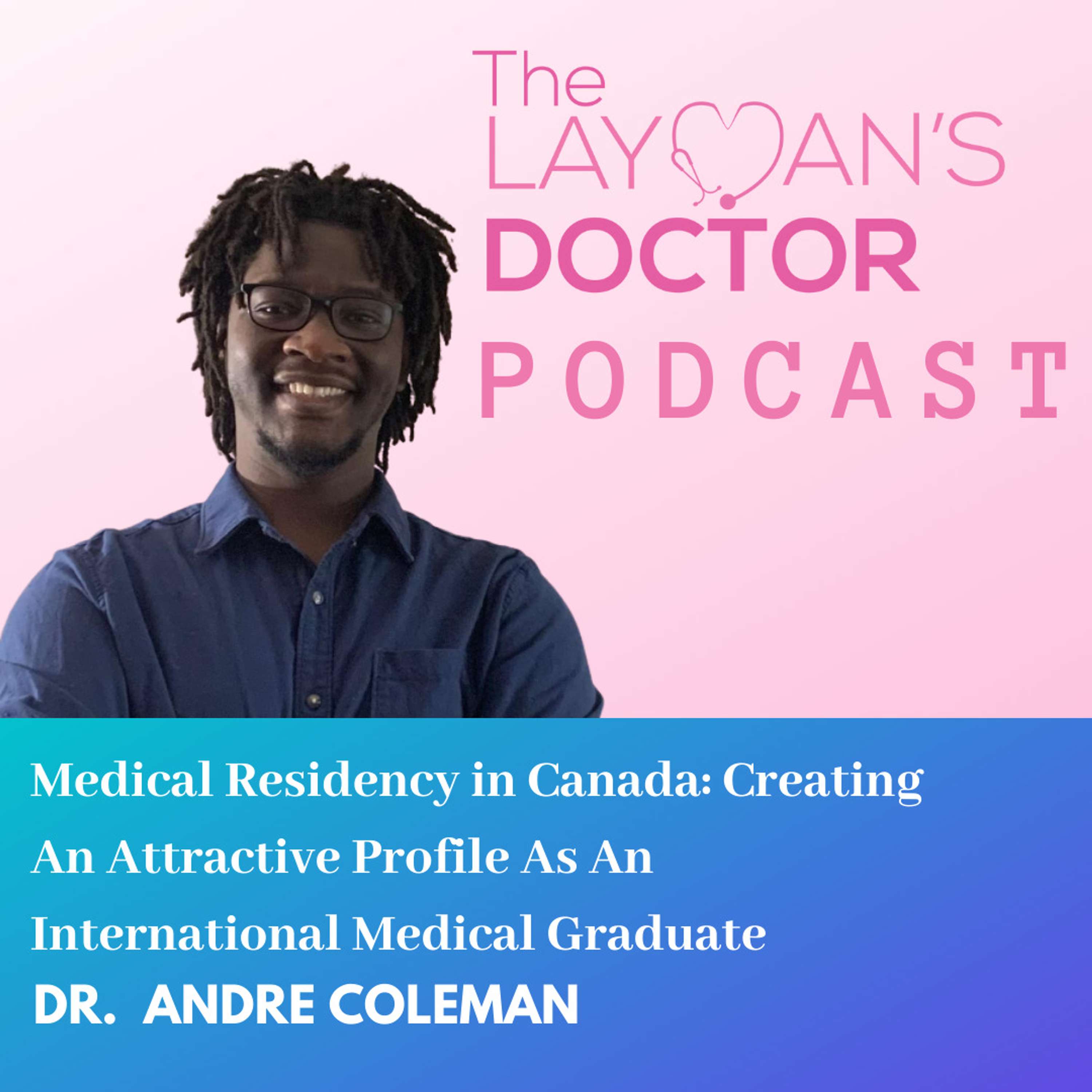 The Layman\'s Doctor Podcast