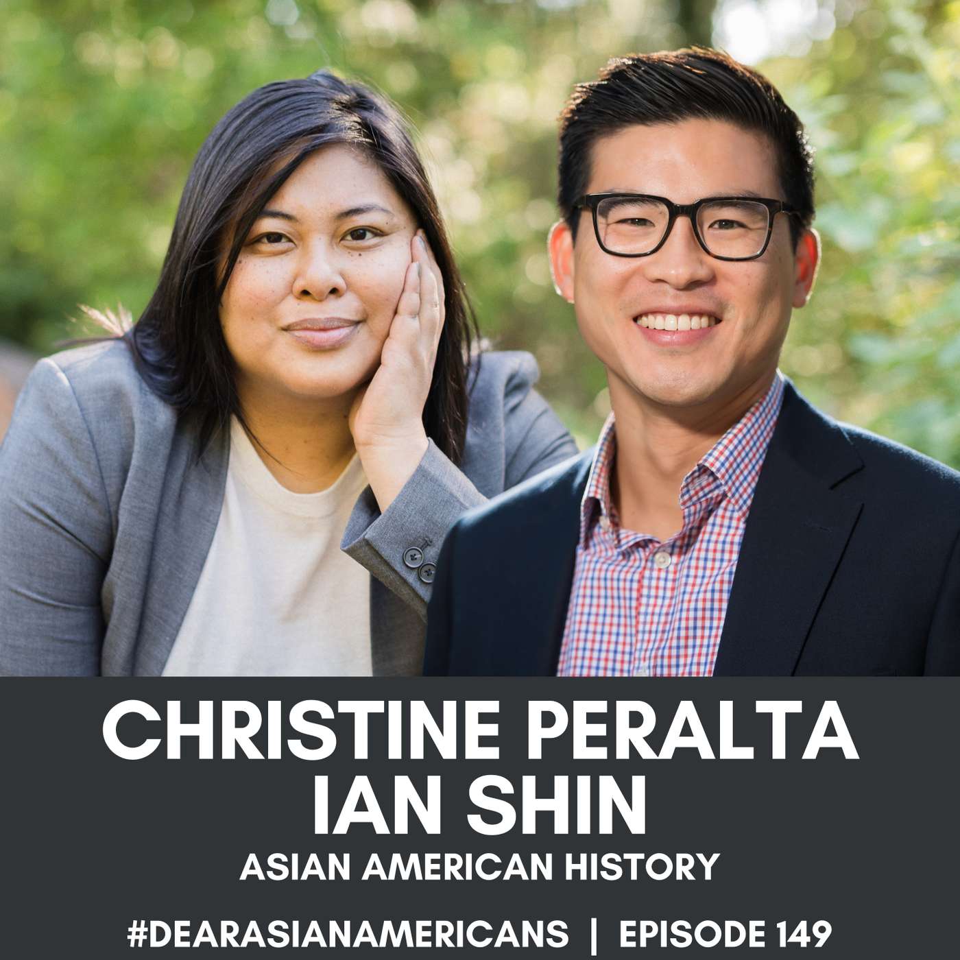 149 // Christine Peralta & Ian Shin // Asian American History episode artwork