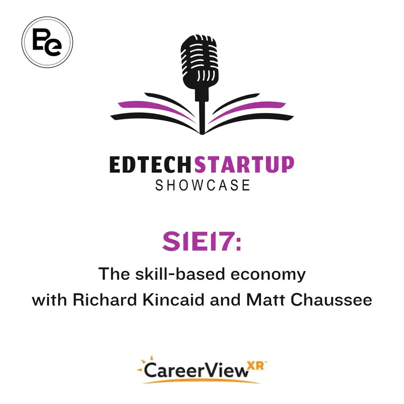 Supporting the modern skill-based economy with Richard Kincaid and Matt Chaussee